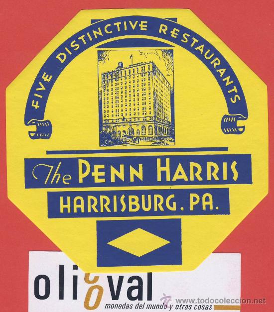 Etiquetas antiguas: etiqueta hotel-usa.-the penn harris -harrisbuirg, pa. - buena ilustracion  troquelada --104 mm-