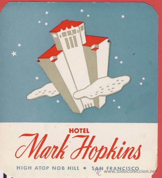 Etiquetas antiguas: etiqueta hotel-usa.-hotel mark hopkins- ilustracion  -   san francisco-75 x 85- mm-