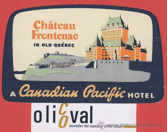 Etiquetas antiguas: ETIQUETA HOTEL - canada- canadian pacific hotel-qu&eacute;bec-SERIE MONTA&Ntilde;AS 128 x 75