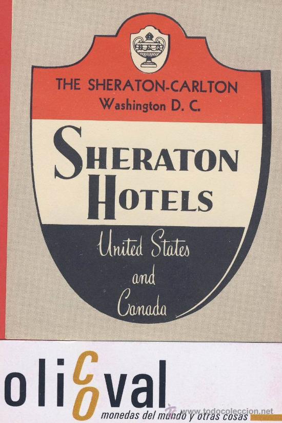 Etiquetas antiguas: ETIQUETA HOTEL USA- sheraton hotel-sheraton- washington-d.c ilustracion-coleccion sheraton-
