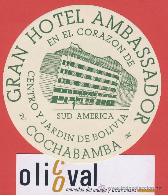 Etiquetas antiguas: ETIQUETA HOTEL -bolivia - hotel ambassador-  cochabamba-ilustracion -95 mm