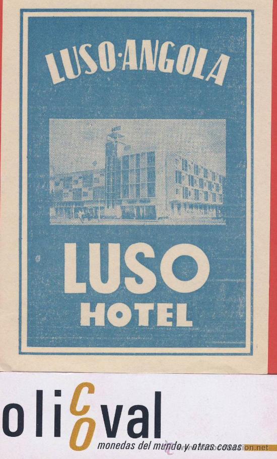Etiquetas antiguas: ETIQUETA HOTEL -africa-angola -luso hotel-luso -ilustracion fotografica -50-mm