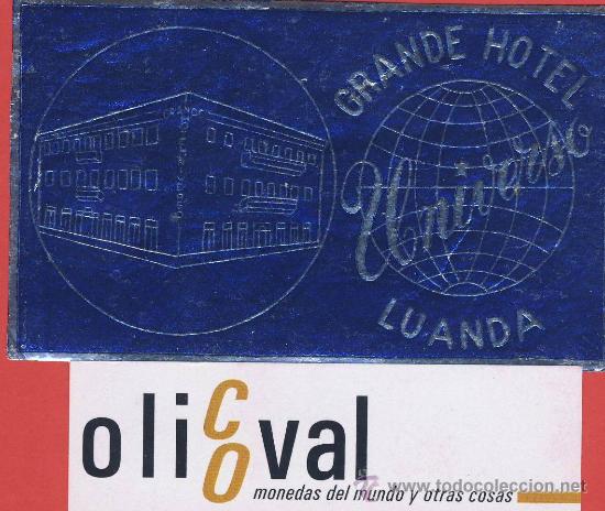 Etiquetas antiguas: ETIQUETA HOTEL -africa-angola -grande hotel universo- luanda   -ilustracion  metalizada -95x60-mm