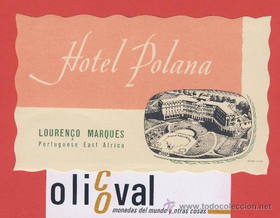 Etiquetas antiguas: ETIQUETA HOTEL -africa-mo&ccedil;ambiqie -hotel polona-portuguese este africa-ilustracion 110x 70mm