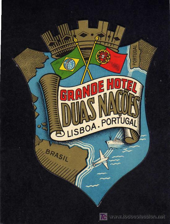 Etiquetas antiguas: ETIQUETA  HOTEL - GRANDE HOTEL DUAS NA&Ccedil;OES - LISBOA - PORTUGAL.