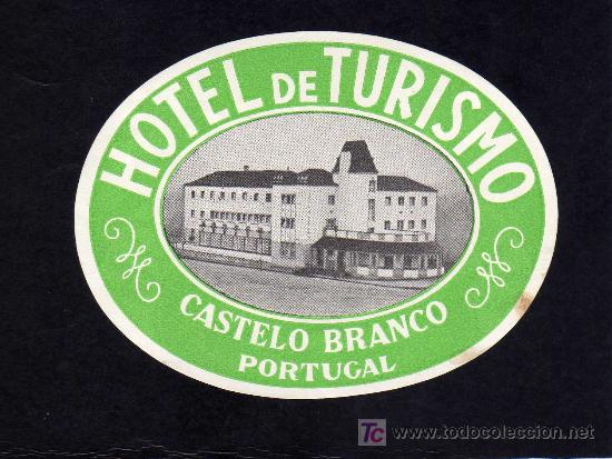 Etiquetas antiguas: ETIQUETA  HOTEL - HOTEL DE TURISMO - CASTELO BRANCO - PORTUGAL.