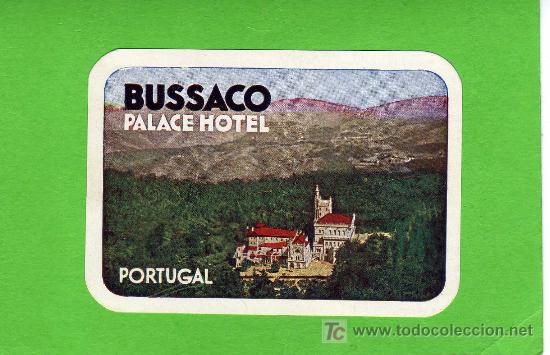 Etiquetas antiguas: ETIQUETA  HOTEL - BUSSACO PALACE HOTEL  - PORTUGAL.