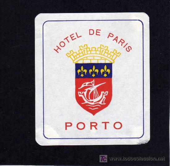 Etiquetas antiguas: ETIQUETA DE HOTEL - HOTEL DE PARIS - PORTO - PORTUGAL.