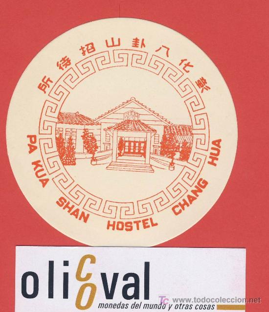 Etiquetas antiguas: ETIQUETA  HOTEL -china-pa kua sha hostel-chag hua -taiwan 83  mm -