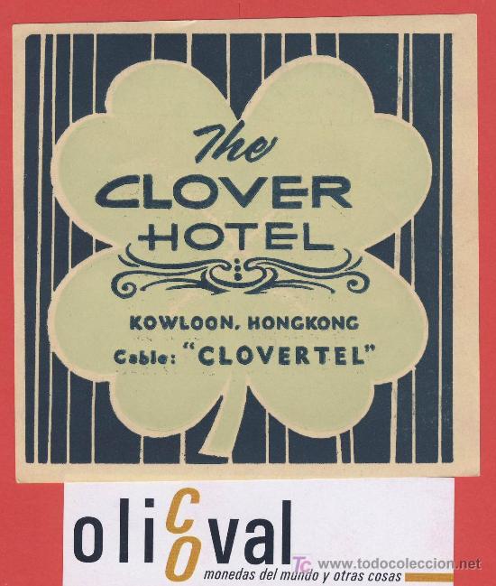 Etiquetas antiguas: ETIQUETA  HOTEL -HONG KONG- the clover  hotel -kowloon -ilustracion  -100  x 100  mm -