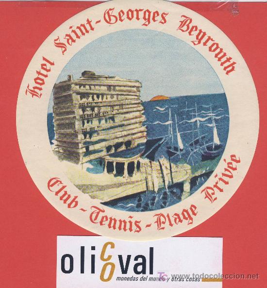 Etiquetas antiguas: ETIQUETA  HOTEL -lebanon- hotel saint-georges- beyrouth- ilustracion color - -122 mm -