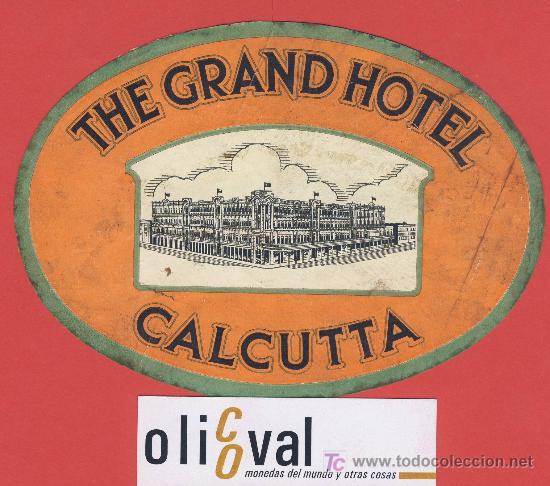 Etiquetas antiguas: Etiqueta hotel- india -    the grand hotel--calcuta--  -ilustracion oval defectuosa - 148  mm