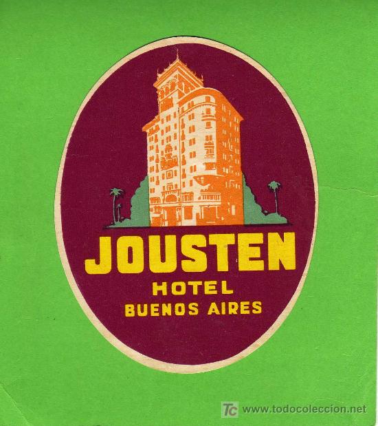 Etiquetas antiguas: ETIQUETA DE HOTEL - HOTEL JOUSTEN -  BUENOS AIRES - ARGENTINA.