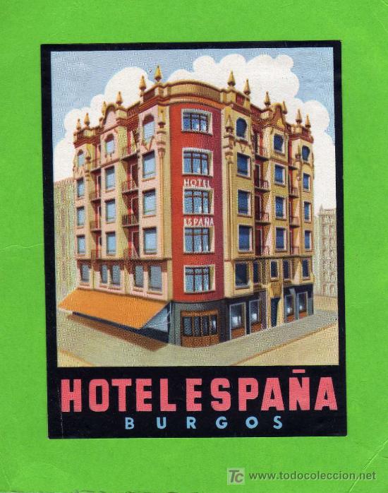 Etiquetas antiguas: ETIQUETA DE HOTEL - HOTEL ESPA&Ntilde;A - BURGOS.