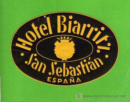 Etiquetas antiguas: ETIQUETA DE HOTEL - HOTEL BIARRITZ - SAN SEBASTIAN.