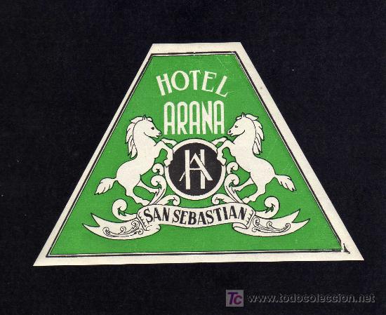 Etiquetas antiguas: ETIQUETA DE HOTEL - HOTEL ARANA - SAN SEBASTIAN.
