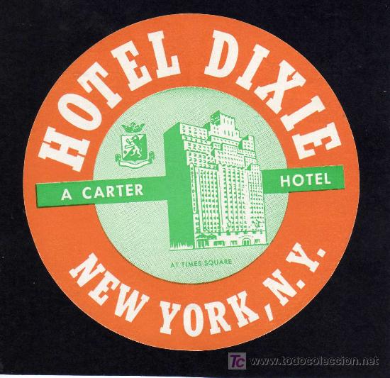 Etiquetas antiguas: ETIQUETA DE HOTEL - HOTEL DIXIE - NEW YORK - USA. - 100 MM.