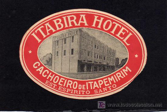 Etiquetas antiguas: ETIQUETA DE HOTEL -  ITABIRA HOTEL - CACHOEIRO DE ITAPEMIRIM - BRASIL.