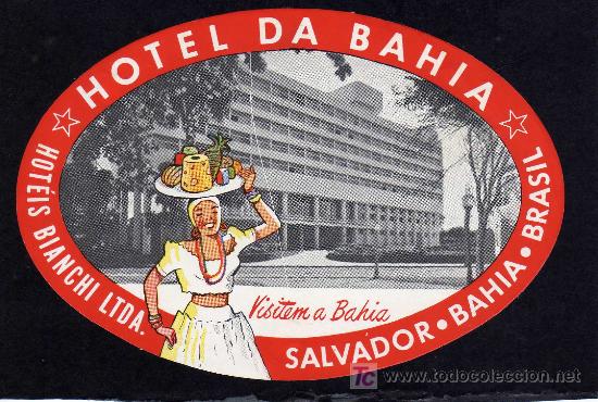 Etiquetas antiguas: ETIQUETA DE HOTEL - HOTEL DA BAHIA - SALVADOR-BAHIA - BRASIL.