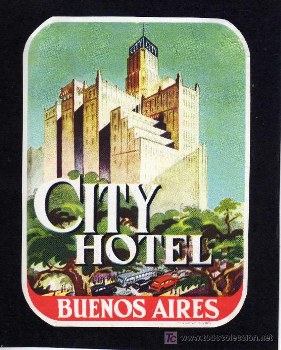 Etiquetas antiguas: ETIQUETA DE HOTEL - CITY HOTEL - 9 X 12.50 CM.- BUENOS AIRES - ARGENTINA.