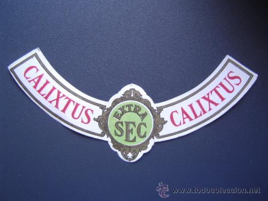 Etiquetas antiguas: COLLARIN de cava CALIXTUS - Extra Sec - Foto 1