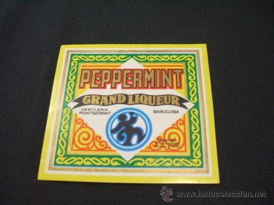 Old Labels: ETIQUETA - PEPPERMINT - GRAND LIQUEUR - DESTILERIA MONTSERRAT - BARCELONA -