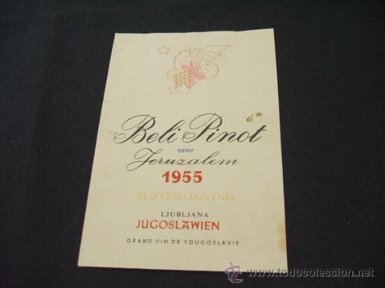 Alte Etiketten: ETIQUETA - BELI PINOT - NATUR - JERUZALEM - SLOVENIJA-VINO - JUGOSLAWIEN -
