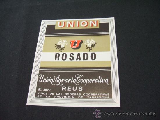 Old Labels: ETIQUETA - UNION - ROSADO - UNION AGRARIA COOPERATIVA - REUS -