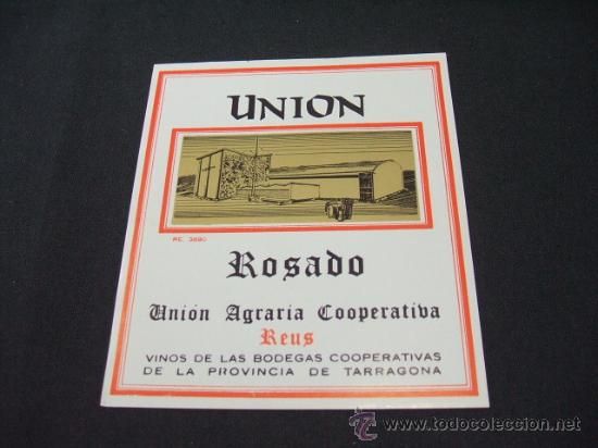 Etichette antiche: ETIQUETA - UNION - ROSADO - UNON AGRARIA COOPERATIVA - REUS -