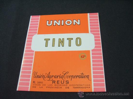 Alte Etiketten: ETIQUETA - UNION -  TINTO -  UNON AGRARIA COOPERATIVA - REUS -