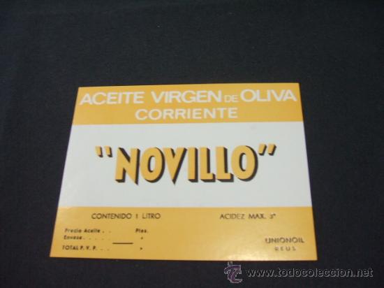 Etichette antiche: ETIQUETA - ACEITE VIRGEN DE OLIVA CORRIENTE - NOVILLO - REUS -