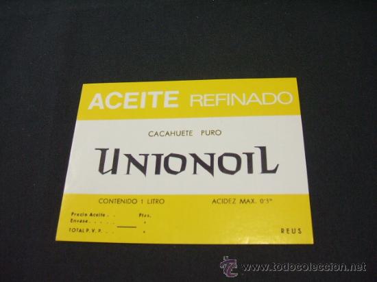 Alte Etiketten: ETIQUETA - ACEITE REFINADO - CACAHUETE PURO - UNIONOIL - REUS -