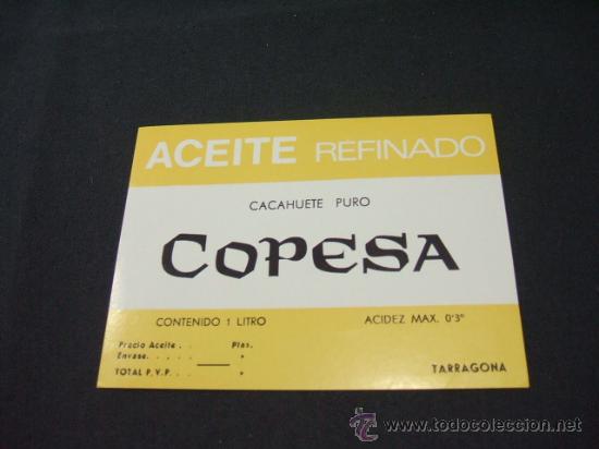 Etichette antiche: ETIQUETA - ACEITE REFINADO - COPESA - CACAHUETE PURO - TARRAGONA -