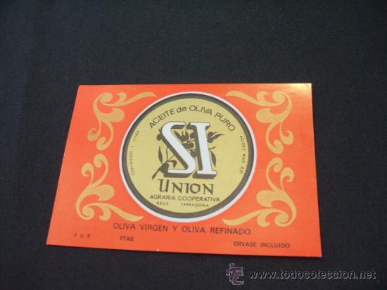 Old Labels: ETIQUETA - ACEITE DE OLIVA PURO - SI - UNION AGRARIA COOPERATIVA - TARRAGONA -