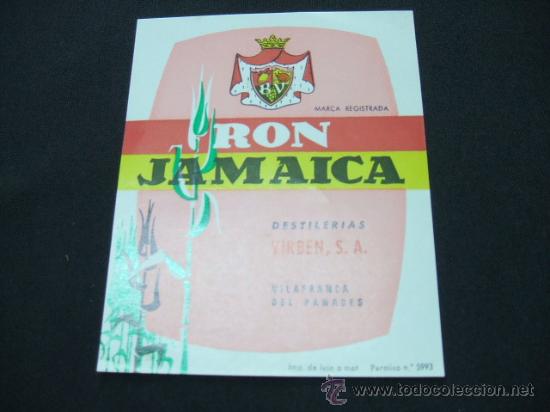 Etichette antiche: ETIQUETA - RON JAMAICA - DESTILERIAS VIRBEN - VILAFRANCA DEL PANADES -