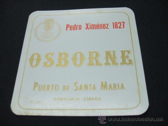 Etichette antiche: ETIQUETA - OSBORNE - PEDRO XIMENEZ 1827 - PUERTO DE SANTA MARIA - ESPA&Ntilde;A -