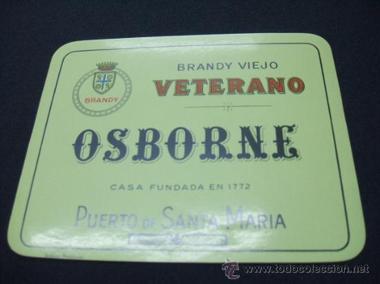 Alte Etiketten: ETIQUETA - OSBORNE - BRANDY VIEJO - VETERANO - PUERTO DE SANTA MARIA - ESPA&Ntilde;A -