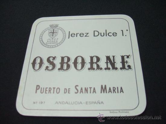 Old Labels: ETIQUETA - OSBORNE - JEREZ DULCE 1&ordf;  - PUERTO DE SANTA MARIA -