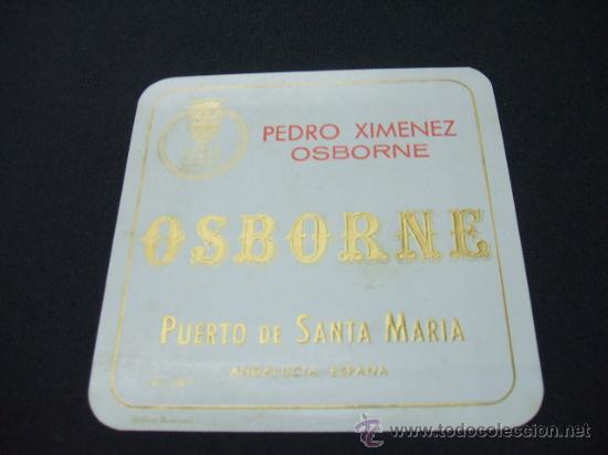 Alte Etiketten: ETIQUETA - PEDRO XIMENEZ OSBORNE - PUERTO DE SANTA MARIA -