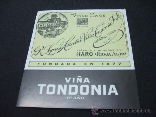 Etichette antiche: ETIQUETA - R. LOPEZ DE HEREDIA - VI&Ntilde;A TONDONIA 6&ordm; A&Ntilde;O - HARO - RIOJA ALTA -