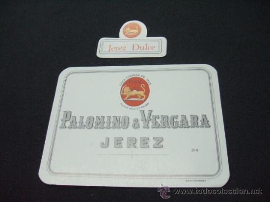 Etichette antiche: ETIQUETA - JEREZ DULCE - PALOMINO & VERGARA - JEREZ -