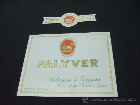 Etiquetas antiguas: ETIQUETA - XEREZ-QUINA - PALYVER - PALOMINO & VERGARA - JEREZ -