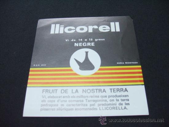 Etichette antiche: ETIQUETA - LLICORELL - VI DE 14 A 15 GRAUS -  VI NEGRE - FRUIT DE LA NOSTRA TERRA -