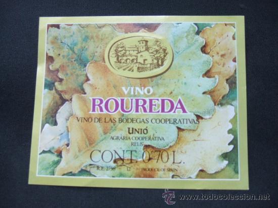 Etichette antiche: ETIQUETA - VINO ROUREDA - VINO DE LAS BODEGAS COOPERATIVAS UNIO AGRARIA DE REUS -