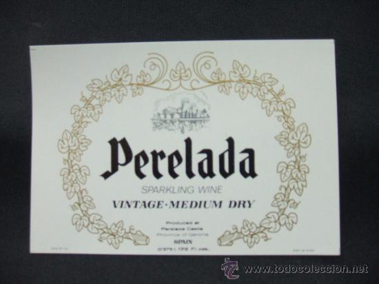 Etichette antiche: ETIQUETA - PERELADA - SPARKLING WINE - VINTAGE-MEDIUM-DRY  - PRODUCED AT PERELADA CASTLE -