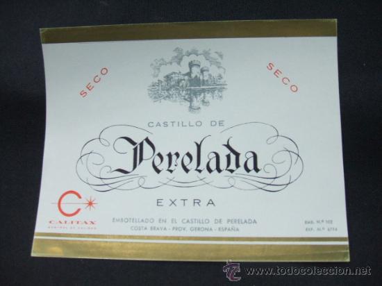 Alte Etiketten: ETIQUETA - SECO - CASTILLO DE PERELADA - EXTRA - EMB. EN EL CASTILLO DE PERELADA -