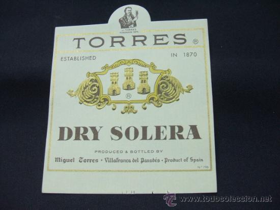 Etichette antiche: ETIQUETA - TORRES - DRY SOLERA - MIGUEL TORRES -