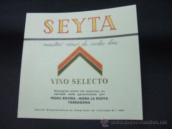 Alte Etiketten: ETIQUETA - SEYTA - VINO SELECTO - MORA LA NUEVA - TARRAGONA - PEDRO ROVIRA -