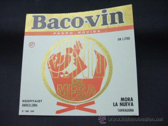 Old Labels: ETIQUETA - BACO-VIN - VINO DE MESA - MORA LA NUEVA - TARRAGONA - PEDRO ROVIRA -