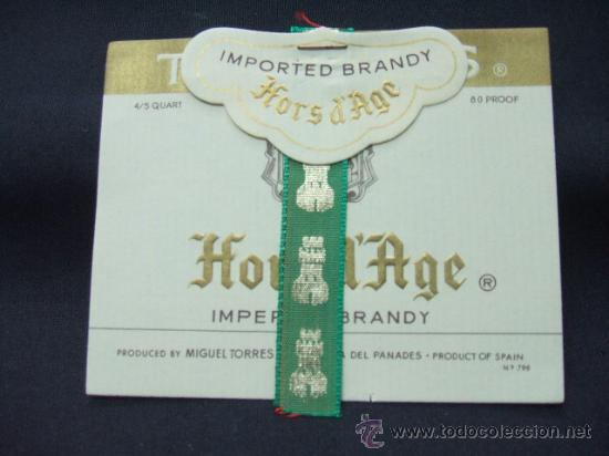 Old Labels: ETIQUETA - TORRES - HORS D'AGE - IMPERIAL BRANDY - VILLAFRANCA DEL PANADES -